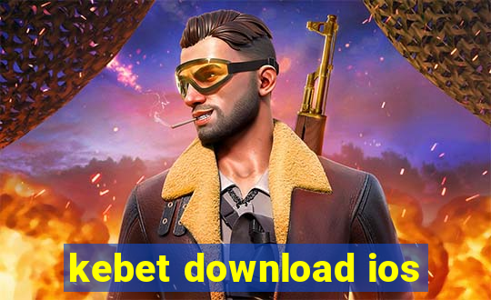 kebet download ios